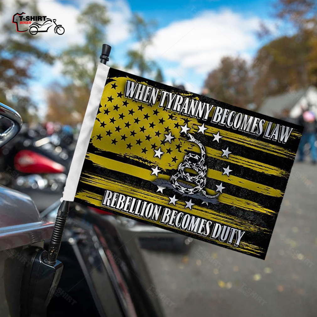 When Tyranny Becomes Law Rebellion Becomes Duty Gadsden Motorcycle Flag 2 51187958 1