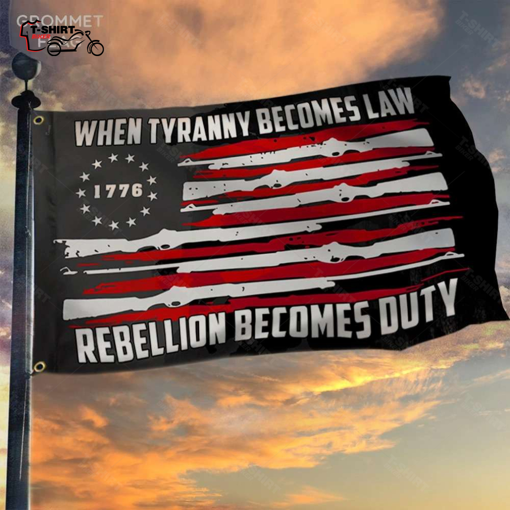 Betsy Ross Flag When Tyranny Becomes Law Rebellion Becomes Duty Grommet Flag 1 50326369 1