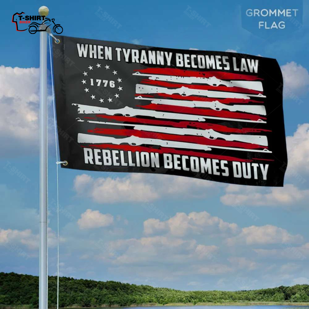 Betsy Ross Flag When Tyranny Becomes Law Rebellion Becomes Duty Grommet Flag 2 15595670 1