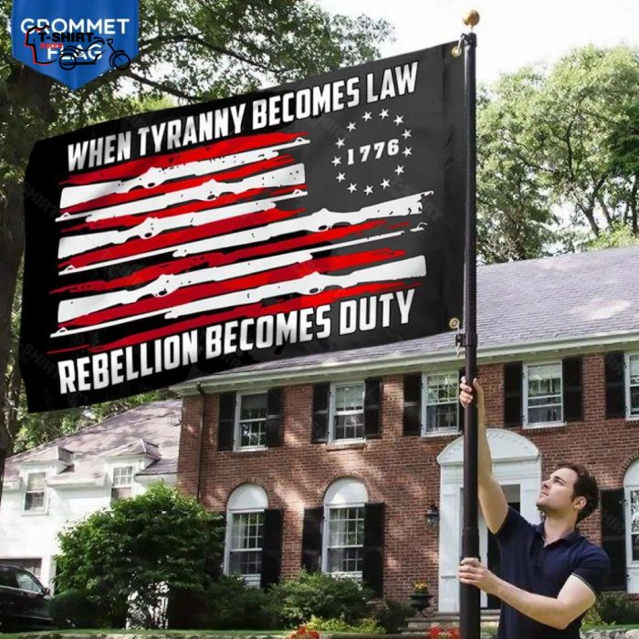 Betsy Ross Flag When Tyranny Becomes Law Rebellion Becomes Duty Grommet Flag 4 25471076 1