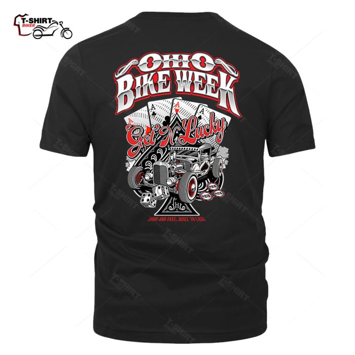 2022 Ohio Bike Week Get N Lucky Loud And Fast Built To Last T Shirt 40233054