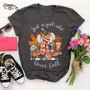 Just A Girl Who Loves Fall T Shirt 1