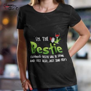 Im The Bestie Christmas T shirt The Grinch 1