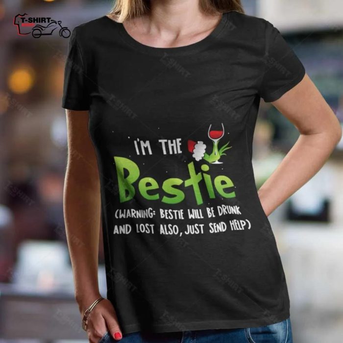Im The Bestie Christmas T shirt The Grinch 1
