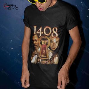 1408 Go To Hell T shirt Halloween 1