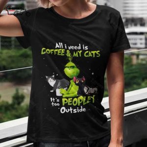 All I Need Is Coffee And Cats Christmas T shirt The Grinch 1