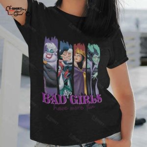 Bad Girls Have More Fun Ursula Cruella Wicked Queen Maleficent Halloween T shirt Disney Villains 1