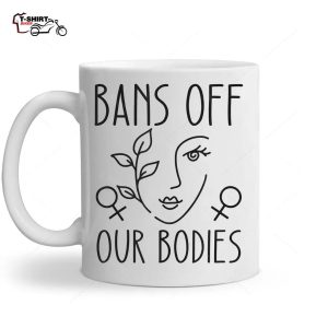 Bans Off Our Bodies Mind Your Own Uterus Ceramic Mug 1