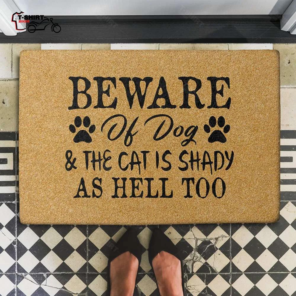 Beware Of Dog And The Cat Is Shady As Hell Too Coir Doormat Beware Of Dog And The Cat Is Shady As Hell Too Coir Doormat