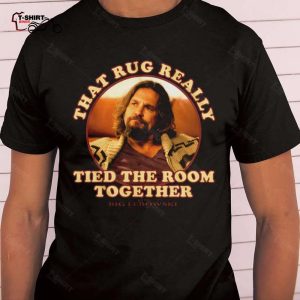 Big Lebowski That Rug Movie T shirt 1 1