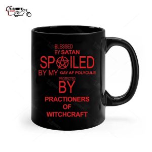 Blessed By Satan Spoiled By My Gay Apparel Ceramic Mug 1