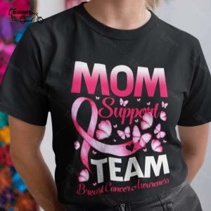 Breast Cancer Awareness Mom Support Team Breast Cancer Mothers Day T shirt 1