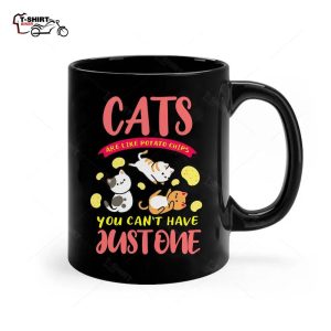 Cats Are Like Potato Chips Cat Lover Ceramic Mug 1