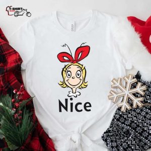 Cindy Lou Who Is Nice Christmas T Shirt Dr Seuss 1