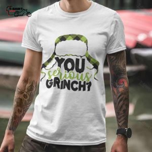 Clark Griswold You Serious Grinch Christmas T shirt 1