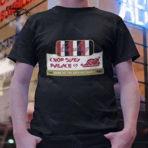 Chop Suey Palace Home Of The Chinese Turkey Christmas T shirt 1