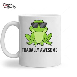 Cute Frog Lover Toadally Awesome Funny Toad Frog Ceramic Mug 1