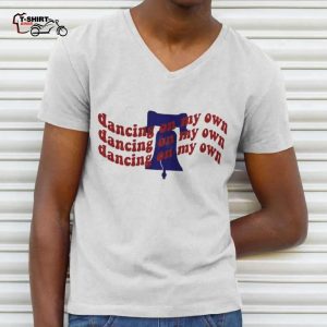 Dancing On My Own Liberty Bell T Shirt Philadelphia Phillies 1