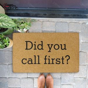 Did You Call First Coir Doormat 1