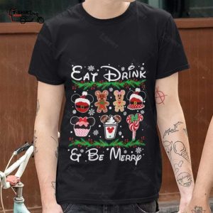 Eat Drink And Be Christmas T shirt 1