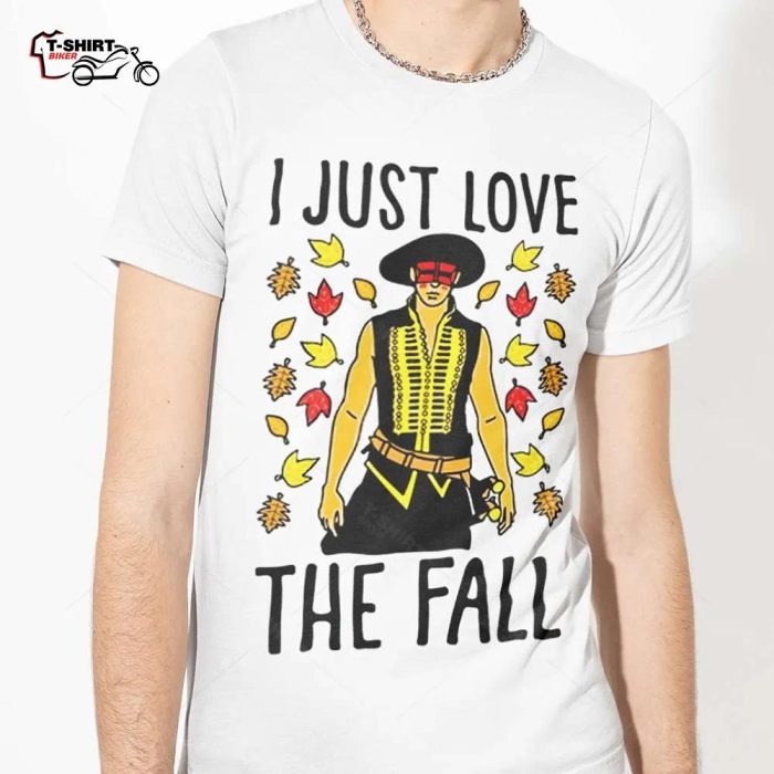Fall I Just Love The Fall Autumn Shirt 1
