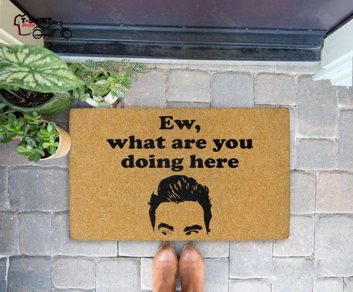 Ew What Are You Doing Here Coir Doormat 1