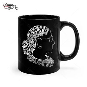 Feminist Gifts Womens Rights Feminism Quotes I Dissent Ceramic Mug 1