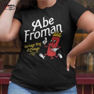 Ferris BuellerS Day Off Abe Froman Sausage King Of Chicago Vintage Movie T shirt 1