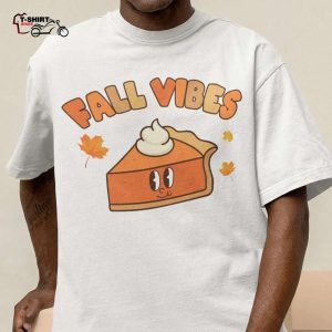 Fall Vibes Pumpkin Cake Thanksgiving Gift Tee 1
