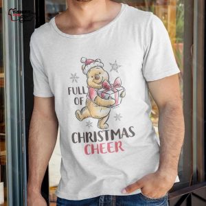 Full of Christmas Cheer T Shirt Winnie the Pooh 1