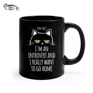 Fun Fact Im an Introvert and I Want to Go Home Sarcasm Cat Ceramic Mug 1