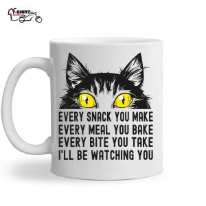 Funny Cat Lover Cat Mom Cat Dad Every Snack You Make Ceramic Mug 1