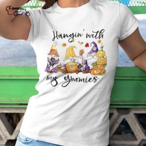 Funny Gnome Hangin With My Gnomies Halloween Shirt 1