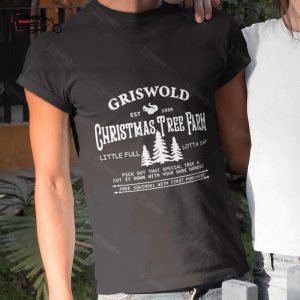 Griswold Est 1989 Christmas Tree Farm Little Full Lotta Sap Christmas T shirt 1