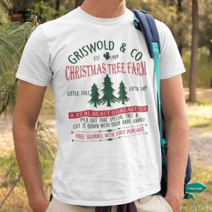 Griswolds Tree Farm Free Squirrel With First Purchase Christmas T Shirt 1