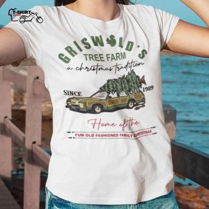 Griswolds Tree Farm Since 1989 Christmas T shirt 1