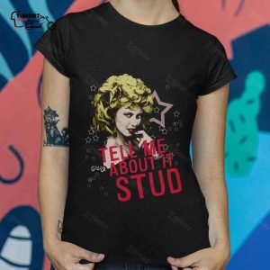 Grease Girls Tell Me About It Stud T shirt 1