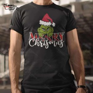 Grinch Merry Christmas T shirt 1
