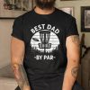 Disc Golf Shirt Best Dad By Par Cool 5