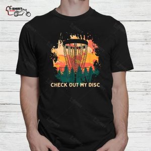 Disc Golf Shirt Check Out My Disc 2