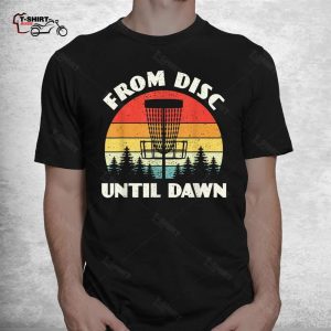 Disc Golf Shirt From Disc Until Dawn 2